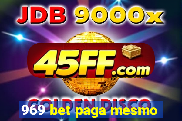 969 bet paga mesmo